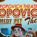 Popovich Comedy Pet Theatre